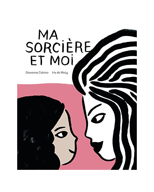 Livre Ma Sorciere Et Moi - A Partir De 5 Ans