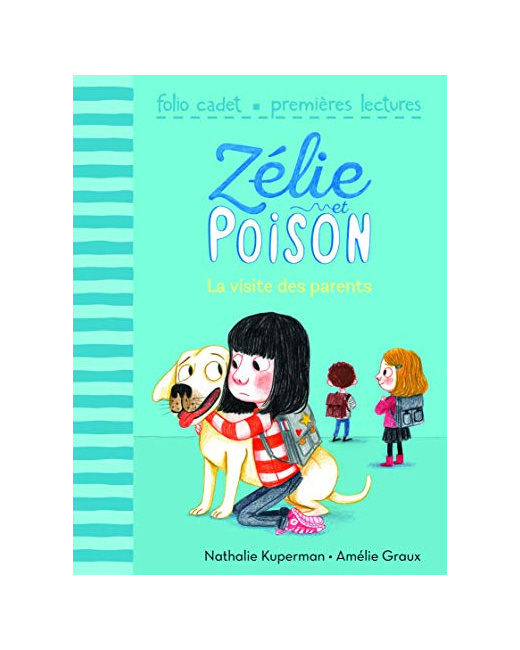 Livre Zélie Et Poison, Tome 5 : La Visite Des Parents - Folio Cadet Premieres Lectures - De 6 À 8 Ans