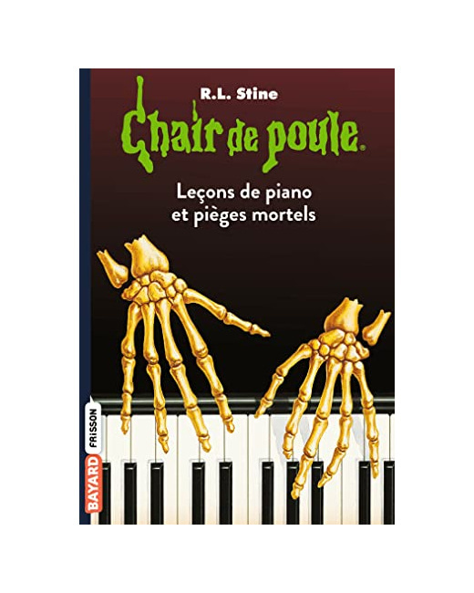 Chair de poule - Tome 19 - Les leçons de piano et pièges mortels