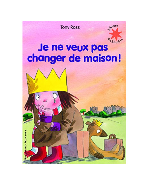 Livre Je Ne Veux Pas Changer De Maison! - L'Heure Des Histoires - De 3 À 6 Ans