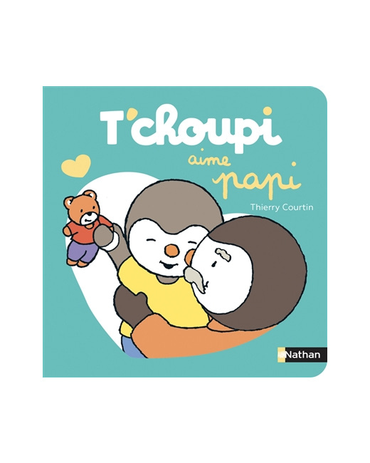 Livre T'choupi aime papi