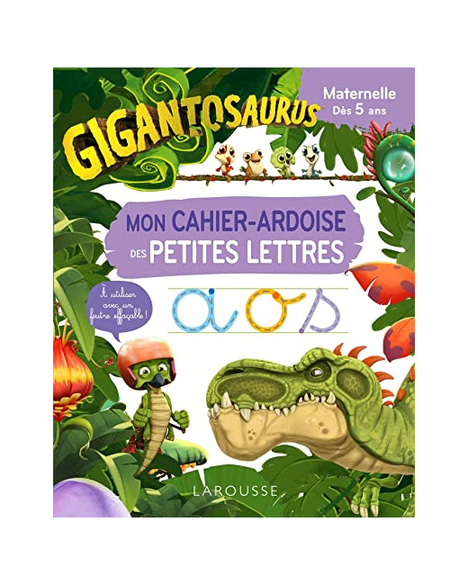 GIGANTOSAURUS Mon cahier ardoise des PETITES LETTRES