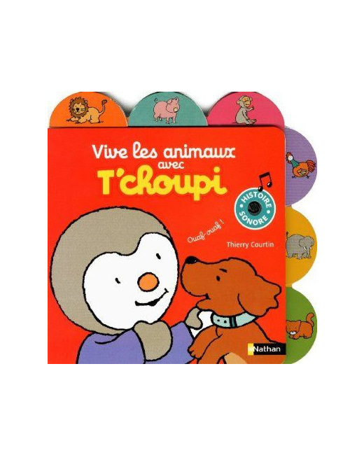T'choupi Vive les animaux
