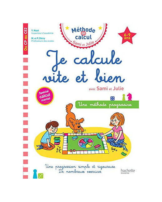 Je calcule vite et bien CP au CE2 avec Sami et Julie