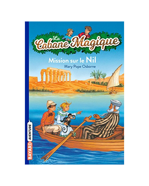 La Cabane Magique - Tome 46  - Mission sur le Nil