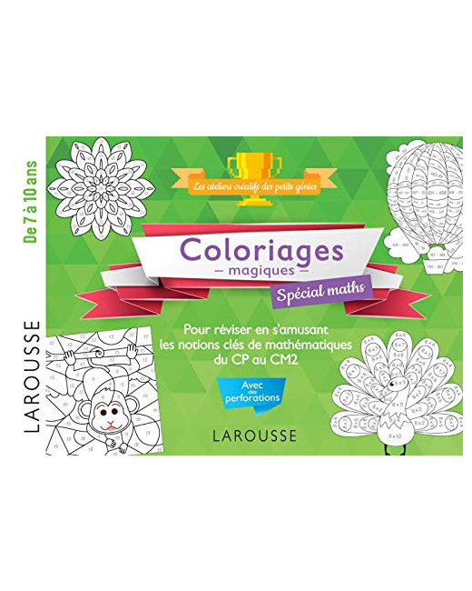 20 coloriages magiques spécial MATHS, 7-10 ans