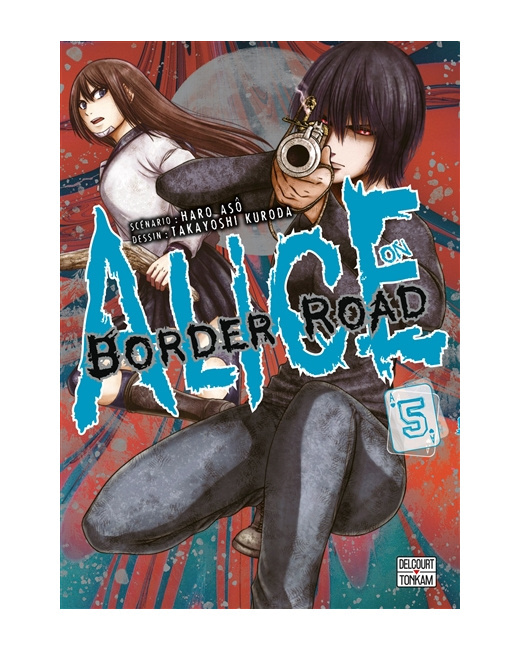 Alice on Border Road Tome 5