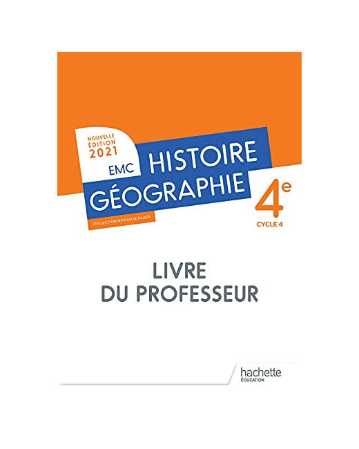 Histoire - Géographie EMC 4e - Livre du professeur - Ed. 2021