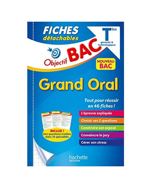 Objectif Bac - Fiches Le Grand oral du Bac