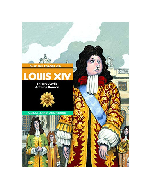 Livre Sur Les Traces De Louis Xiv