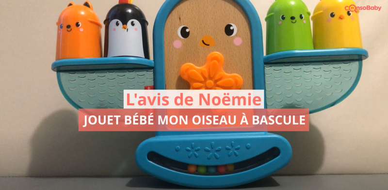 Avis vidéo Jouet bébé mon oiseau à bascule FISHER PRICE