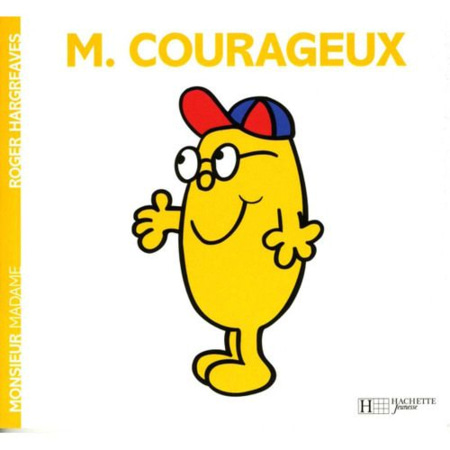 Avis Livre Monsieur Courageux HACHETTE JEUNESSE 1