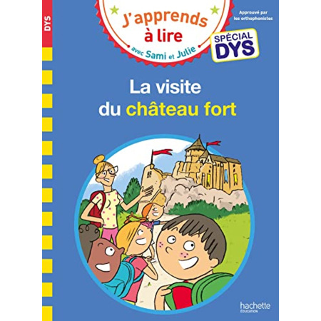 Avis Sami et Julie - Spécial DYS (dyslexie) La visite du château fort Hachette Éducation 1