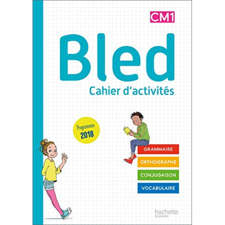 Avis Bled CM1/CM2 - Cahier de l'élève CM1 - Edition 2020 Hachette Éducation 1