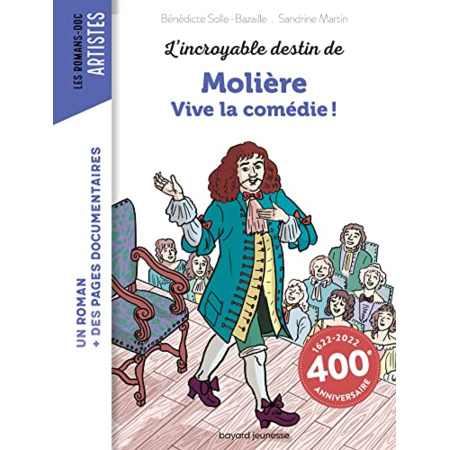 Avis L'incroyable destin de Molière - Vive la comédie ! BAYARD JEUNESSE 1