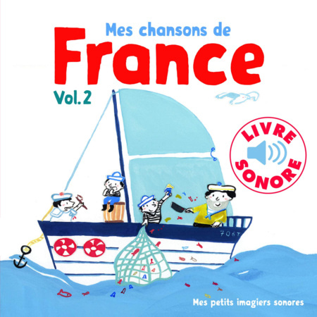 Livre sonore Mes chansons de France - Vol 2 GALLIMARD JEUNESSE 1