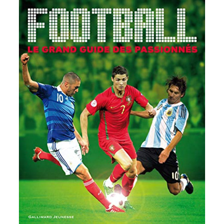 Avis Livre Football: Le Grand Guide Des Passionnés GALLIMARD JEUNESSE 1