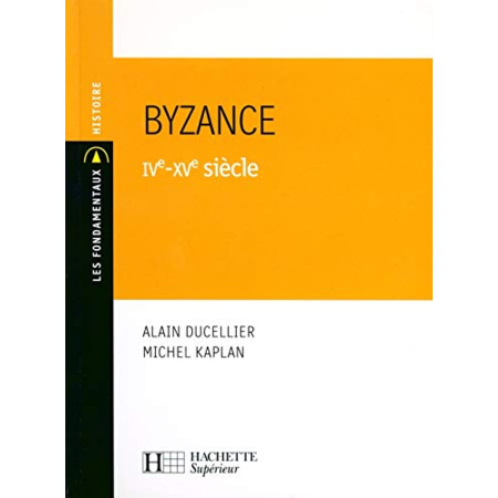 Avis Byzance IVe-XVe siècle Hachette Éducation 1