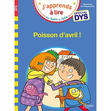 Avis Sami et Julie - Spécial DYS (dyslexie) Poisson d'avril Hachette Éducation 1