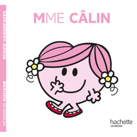 Avis Livre Madame Câlin HACHETTE JEUNESSE 1