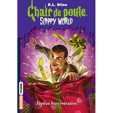 Avis Slappyworld - Tome 01 - Slappy World tome 1  - Joyeux horriversaire ! BAYARD JEUNESSE 1