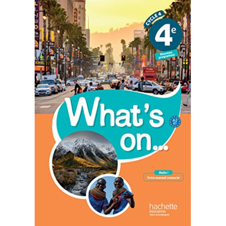 Avis What's on... anglais cycle 4 / 4e - Livre élève - éd. 2017 Hachette Éducation 1