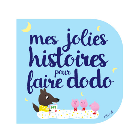 Livre Mes jolies histoires pour faire dodo FLEURUS 1