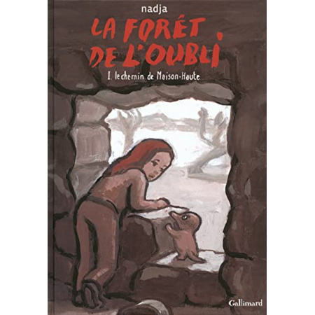 Avis Livre La Forêt De L'Oubli (Tome 1-Le Chemin De Maison-Haute) GALLIMARD JEUNESSE 1
