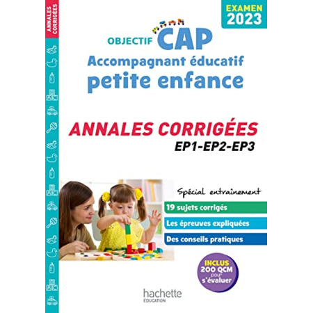 Avis Objectif CAP Accompagnant Éducatif Petite Enfance, ANNALES (épreuves professionnelles) 2023 Hachette Éducation 1