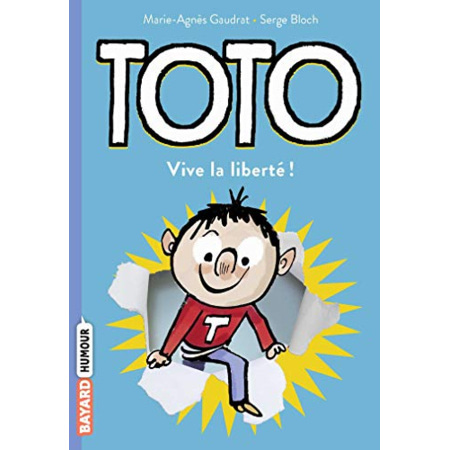 Avis Toto - Tome 02 - Toto - vive la liberté ! BAYARD JEUNESSE 1