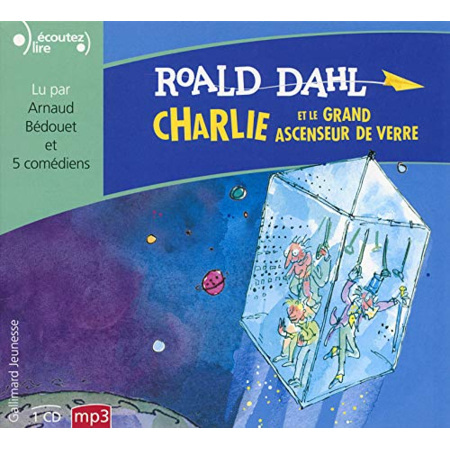 Avis Livre Charlie Et Le Grand Ascenseur De Verre Cd GALLIMARD JEUNESSE 1