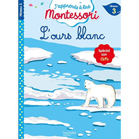 Avis L'ours blanc niveau 3 - J'apprends à lire Montessori Hachette Éducation 1