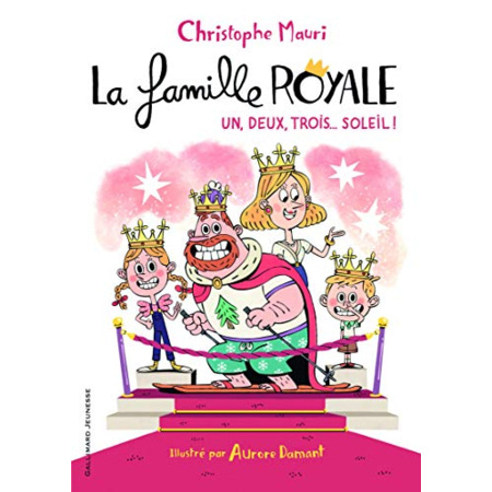 Avis Livre La Famille Royale 4 - Un, Deux, Trois... Soleil GALLIMARD JEUNESSE 1