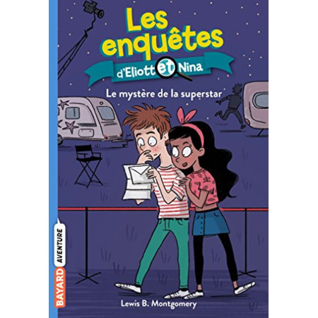 Avis Les enquêtes d'Eliott et Nina - Tome 10 - Le mystère de la super star BAYARD JEUNESSE 1