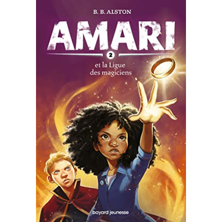 Avis Amari - Tome 02 - Amari et la ligue des Magiciens BAYARD JEUNESSE 1