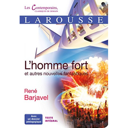Avis L'homme fort et autres nouvelles fantastiques LAROUSSE 1