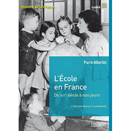 Avis L'école en France du XIXe siècle à nos jours de la maternelle à l'université Hachette Éducation 1