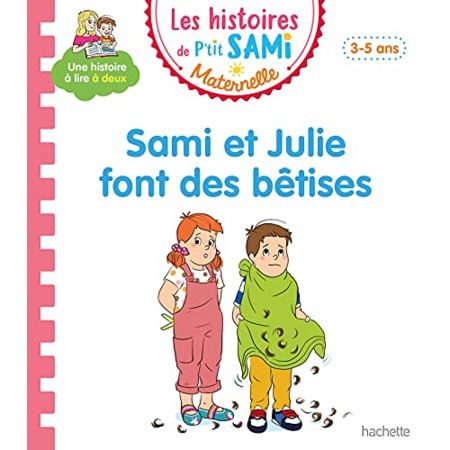 Avis Les histoires de P'tit Sami Maternelle (3-5 ans) : Sami et Julie font des bêtises Hachette Éducation 1