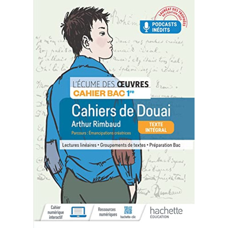 Avis Écume des oeuvres 1re, Arthur Rimbaud, Les cahiers de Douai - Cahier élève - Ed. 2023 Hachette Éducation 1