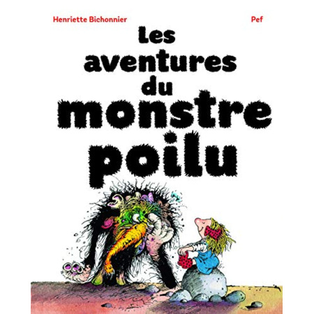 Avis Livre Les Aventures Du Monstre Poilu GALLIMARD JEUNESSE 1