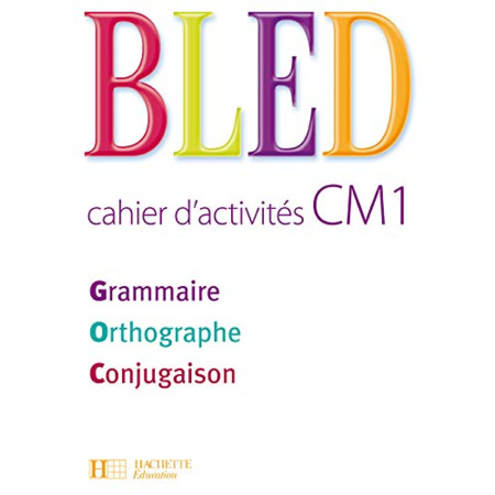 Avis Bled CM1 - Cahier d'activités - Ed.2008 Hachette Éducation 1