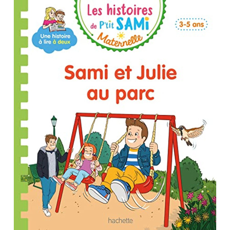 Avis Les histoires de P'tit Sami Maternelle (3-5 ans) : Sami et Julie au parc Hachette Éducation 1