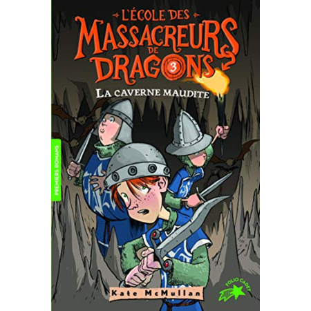 Avis Livre L'Ecole Des Massacreurs De Dragons - 3 La Caverne Maudite GALLIMARD JEUNESSE 1