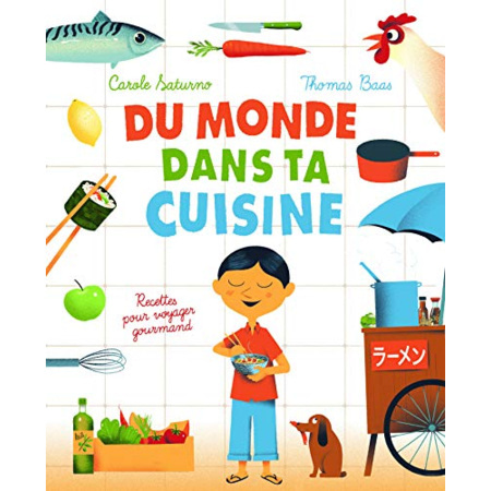 Avis Livre Du Monde Dans Ta Cuisine GALLIMARD JEUNESSE 1