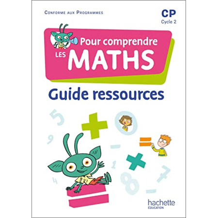 Avis Pour comprendre les maths CP - Guide ressources - Ed. 2022 Hachette Éducation 1