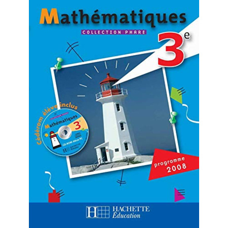 Avis Phare Mathématiques 3e - Livre élève - Edition 2008 Hachette Éducation 1