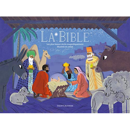 Avis La Bible - Les plus beaux récits illustrés en relief BAYARD JEUNESSE 1