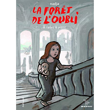 Avis Livre La Forêt De L'Oubli (Tome 2-L'Arbre De Pierre) GALLIMARD JEUNESSE 1