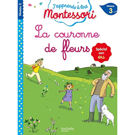Avis La couronne de fleurs niveau 3 - J'apprends à lire Montessori Hachette Éducation 1