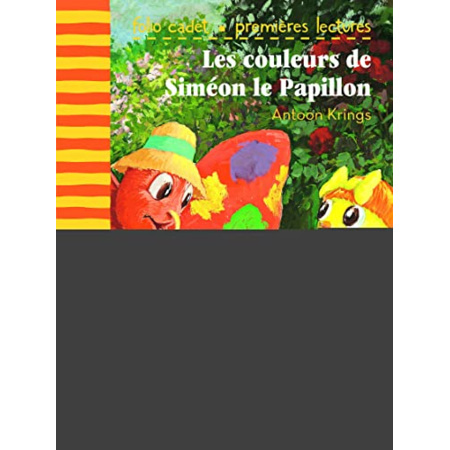 Avis Livre Les Couleurs De Siméon Le Papillon - Folio Cadet Premieres Lectures - De 6 À 7 Ans GALLIMARD JEUNESSE 1